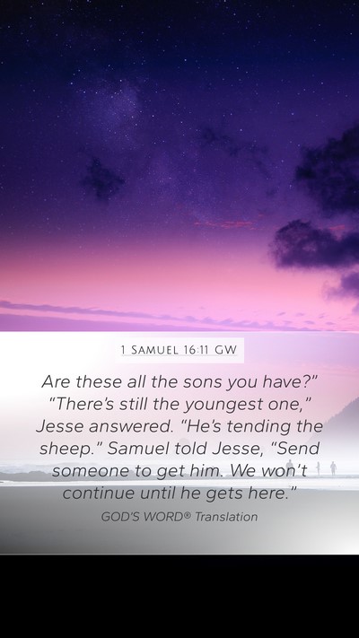 1 Samuel 16:11 GW Bible Verse Image