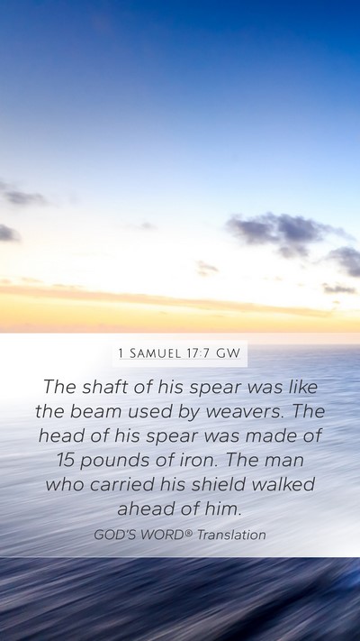 1 Samuel 17:7 GW Mobile Phone Wallpaper - The shaft of his spear was like the beam used by - Mobile Bible Verse Wallpaper