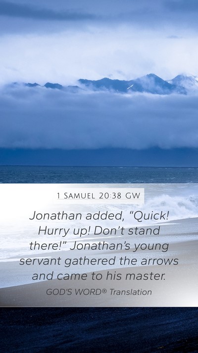 1 Samuel 20:38 GW Bible Verse Image