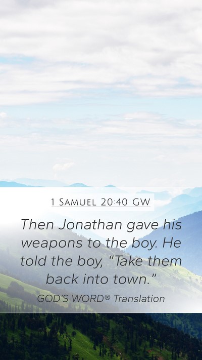 1 Samuel 20:40 GW Mobile Phone Wallpaper - Then Jonathan gave his weapons to the boy. He - Mobile Bible Verse Wallpaper