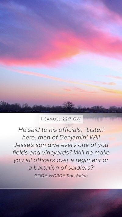 1 Samuel 22:7 GW Mobile Phone Wallpaper - He said to his officials, “Listen here, men of - Mobile Bible Verse Wallpaper