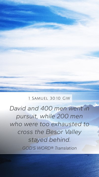 1 Samuel 30:10 GW Bible Verse Image