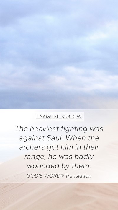 1 Samuel 31:3 GW Bible Verse Image