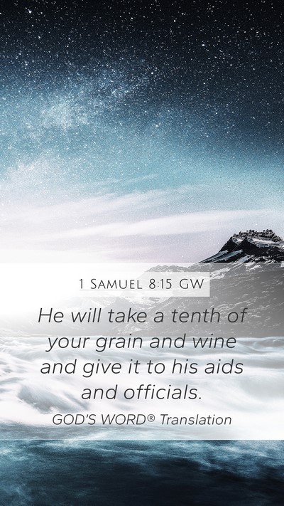 1 Samuel 8:15 GW Bible Verse Image