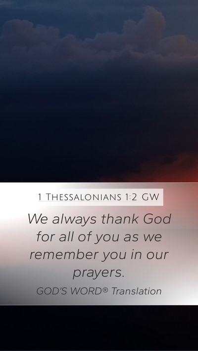 1 Thessalonians 1:2 GW Bible Verse Image