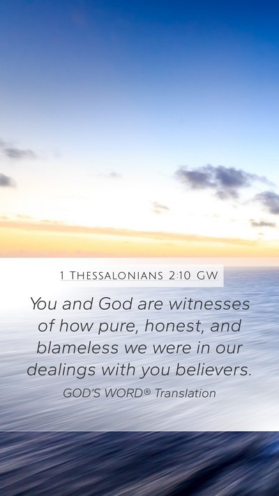 1 Thessalonians 2:10 GW Bible Verse Image