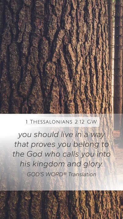 1 Thessalonians 2:12 GW Bible Verse Image
