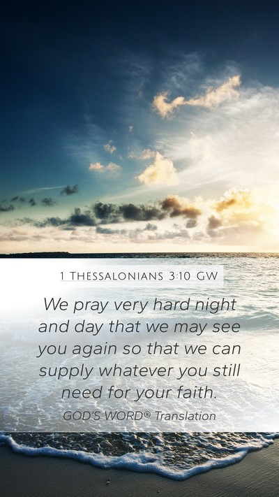 1 Thessalonians 3:10 GW Bible Verse Image