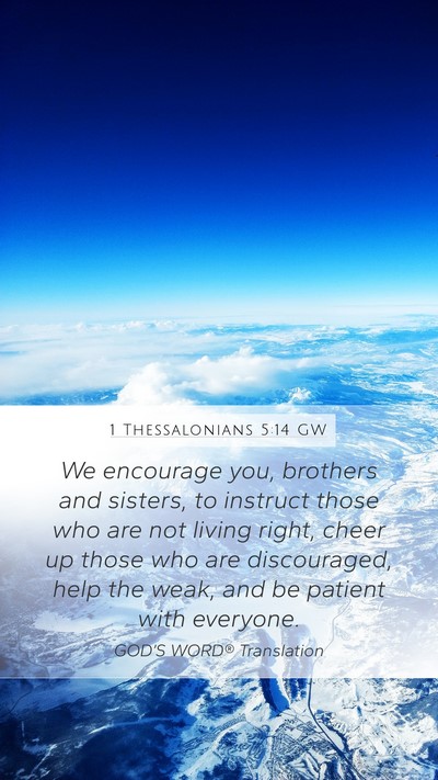 1 Thessalonians 5:14 GW Bible Verse Image