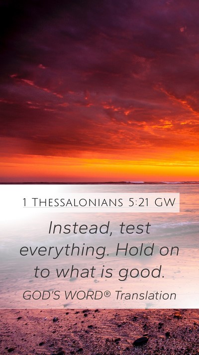 1 Thessalonians 5:21 GW Bible Verse Image