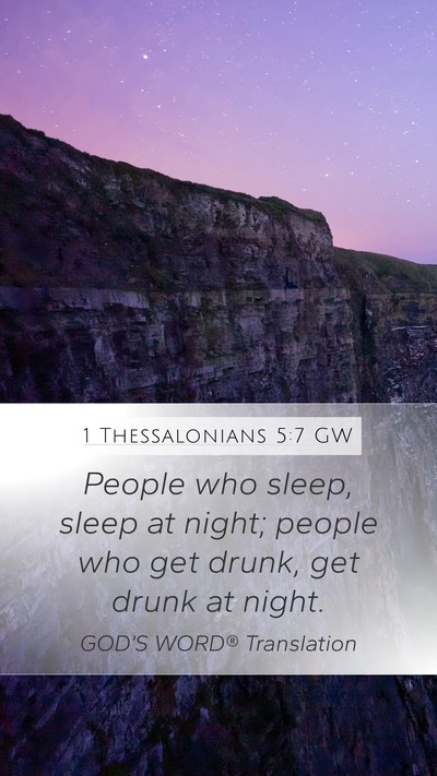 1 Thessalonians 5:7 GW Bible Verse Image