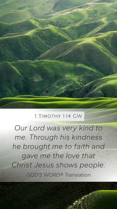 1 Timothy 1:14 GW Bible Verse Image