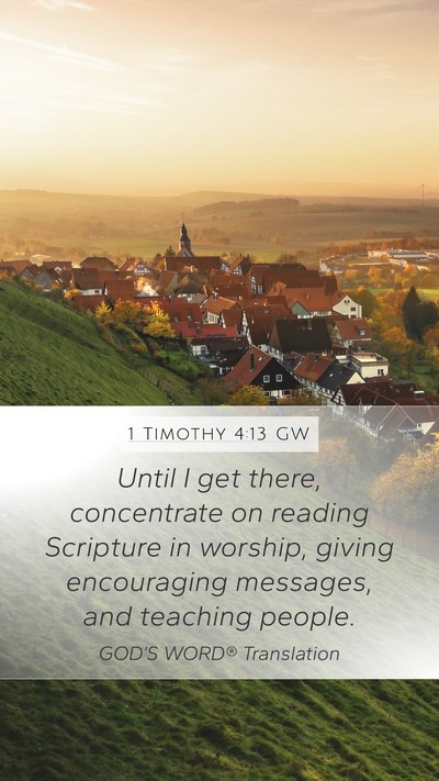 1 Timothy 4:13 GW Bible Verse Image