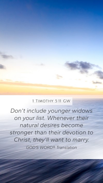1 Timothy 5:11 GW Bible Verse Image