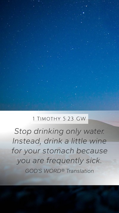 1 Timothy 5:23 GW Bible Verse Image