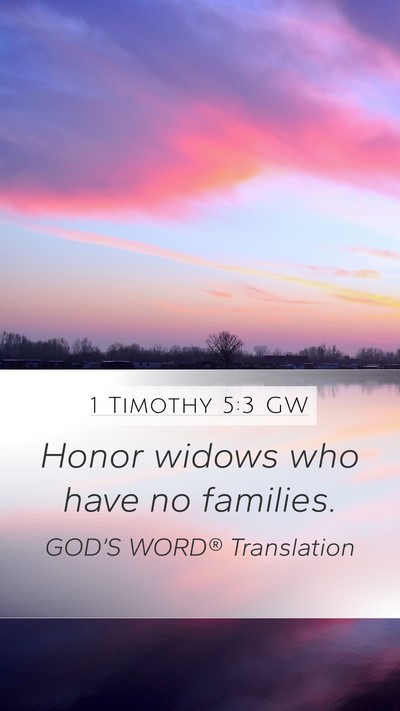 1 Timothy 5:3 GW Bible Verse Image