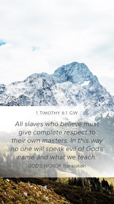 1 Timothy 6:1 GW Bible Verse Image
