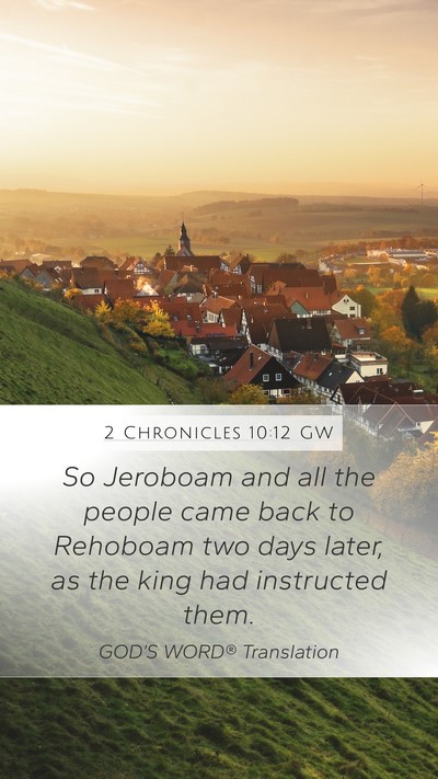 2 Chronicles 10:12 GW Mobile Phone Wallpaper - So Jeroboam and all the people came back to - Mobile Bible Verse Wallpaper