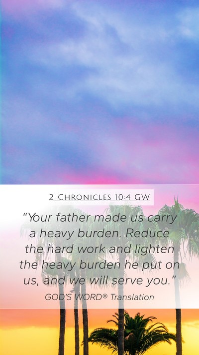 2 Chronicles 10:4 GW Bible Verse Image