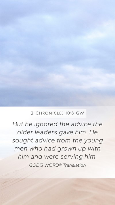 2 Chronicles 10:8 GW Bible Verse Image