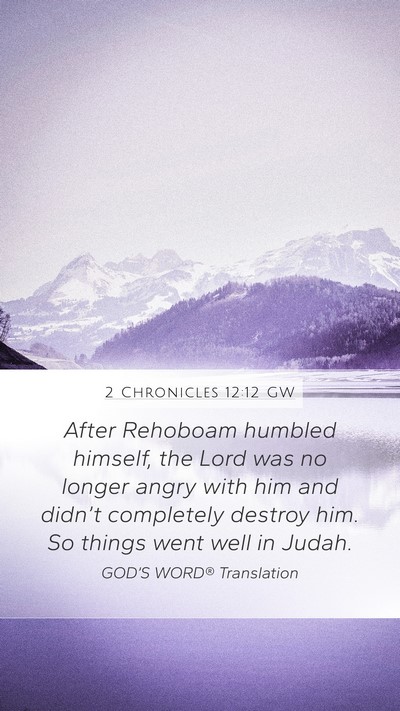 2 Chronicles 12:12 GW Bible Verse Image