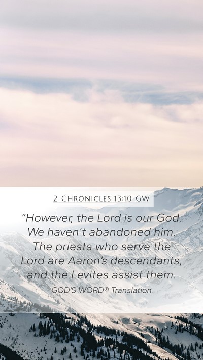 2 Chronicles 13:10 GW Bible Verse Image