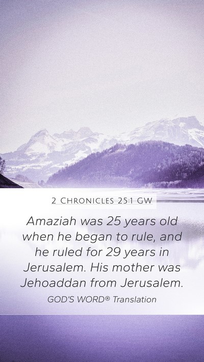 2 Chronicles 25:1 GW Bible Verse Image