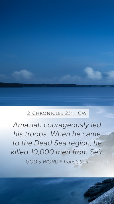 2 Chronicles 25:11 GW Bible Verse Image