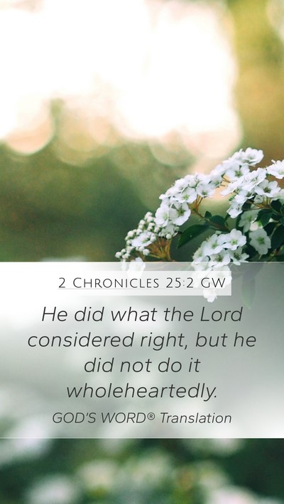 2 Chronicles 25:2 GW Bible Verse Image