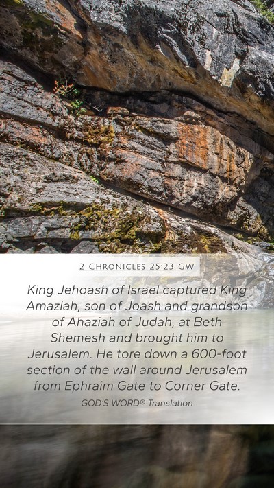 2 Chronicles 25:23 GW Bible Verse Image
