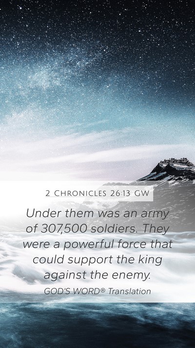 2 Chronicles 26:13 GW Bible Verse Image