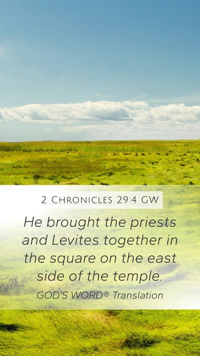 2 Chronicles 29:4 GW Bible Verse Image