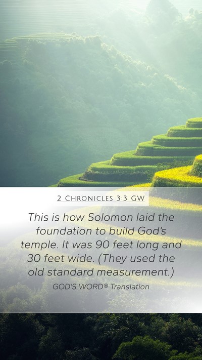 2 Chronicles 3:3 GW Mobile Phone Wallpaper - This is how Solomon laid the foundation to build - Mobile Bible Verse Wallpaper