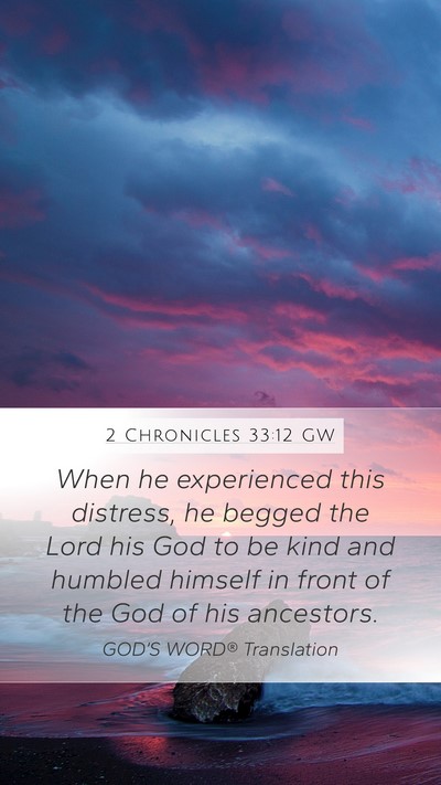 2 Chronicles 33:12 GW Bible Verse Image
