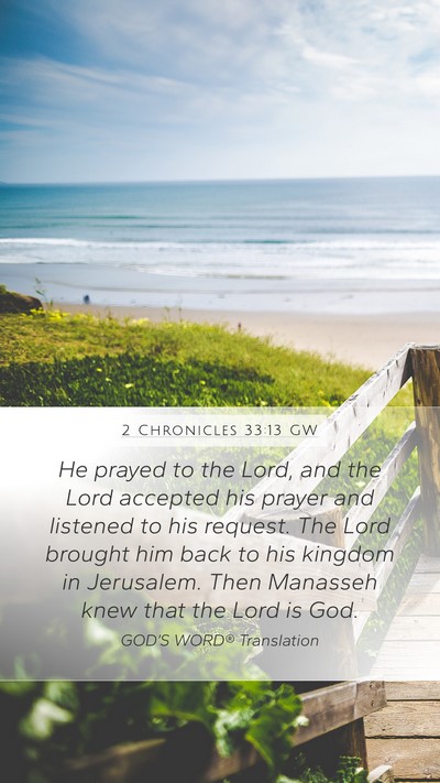 2 Chronicles 33:13 GW Bible Verse Image