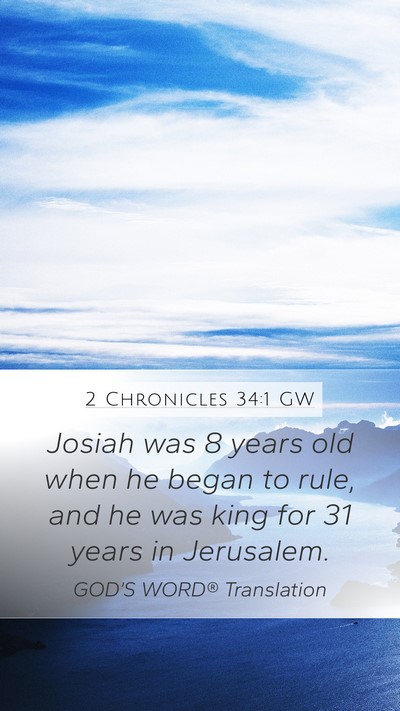 2 Chronicles 34:1 GW Bible Verse Image