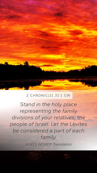 2 Chronicles 35:5 GW Bible Verse Image