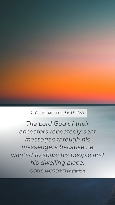 2 Chronicles 36:15 GW Bible Verse Image