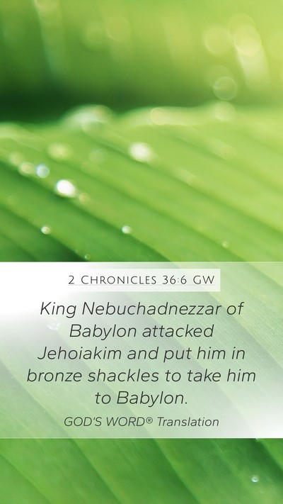 2 Chronicles 36:6 GW Bible Verse Image