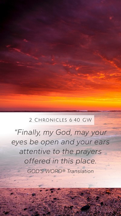 2 Chronicles 6:40 GW Bible Verse Image