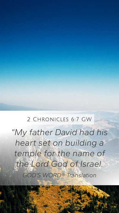 2 Chronicles 6:7 GW Bible Verse Image