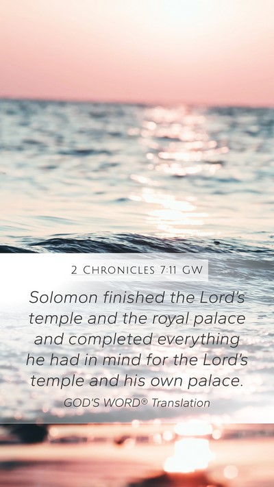 2 Chronicles 7:11 GW Bible Verse Image
