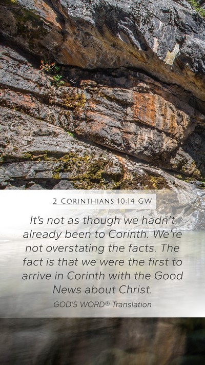 2 Corinthians 10:14 GW Bible Verse Image