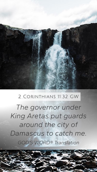 2 Corinthians 11:32 GW Bible Verse Image