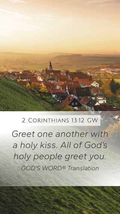 2 Corinthians 13:12 GW Bible Verse Image