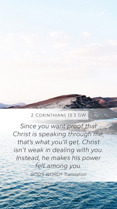 2 Corinthians 13:3 GW Bible Verse Image