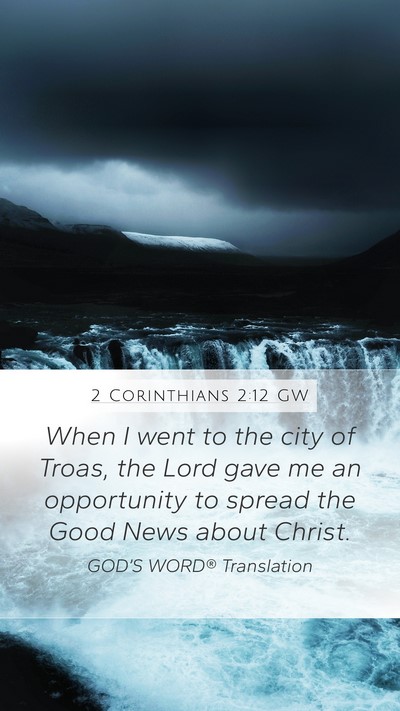 2 Corinthians 2:12 GW Bible Verse Image