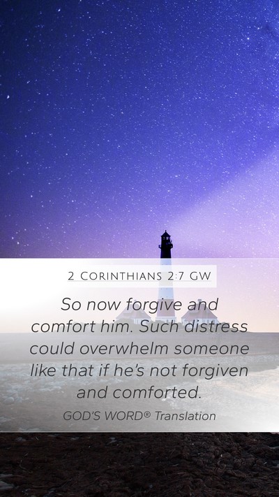2 Corinthians 2:7 GW Bible Verse Image
