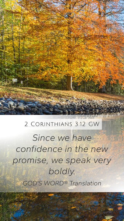 2 Corinthians 3:12 GW Bible Verse Image