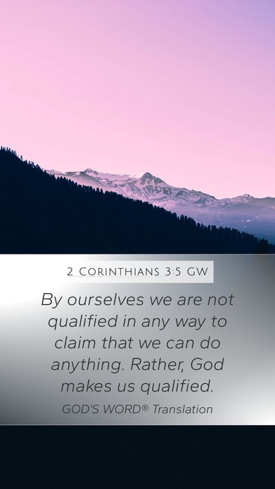2 Corinthians 3:5 GW Bible Verse Image
